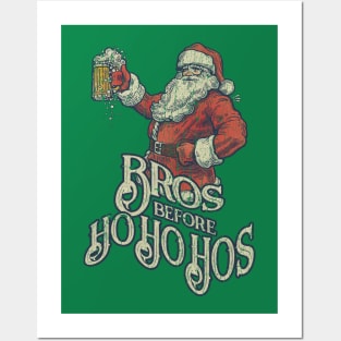 Bros Before Ho Ho Hos Posters and Art